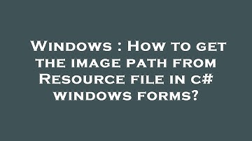 Windows : How to get the image path from Resource file in c# windows forms?