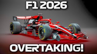 How Will F1 Cars Overtake in 2026