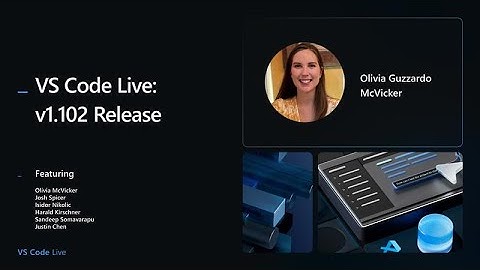 VS Code Live: v1.102 Release
