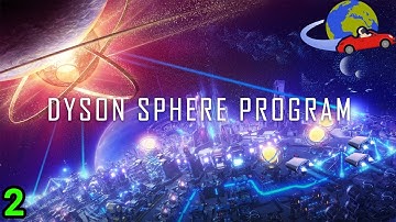 Blue Science Or Bust! Continuing Dyson Sphere Program (DSP) Ep 2