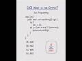What is the output? #shorts #java #coding #programming #developer #backenddeveloper