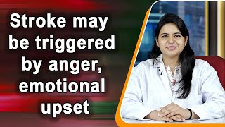 Stroke triggered by anger, emotional upset, and heavy physical exertion