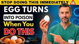 Over 60? 7 Common Egg Mistakes Silently Poisoning Seniors (Doctors Won’t Tell You This