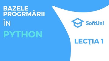 Curs - Bazele programării în Python - 28 ianuarie 2023