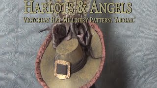 Harlots & Angels Stunning Victorian Hat 'Abigail' pattern