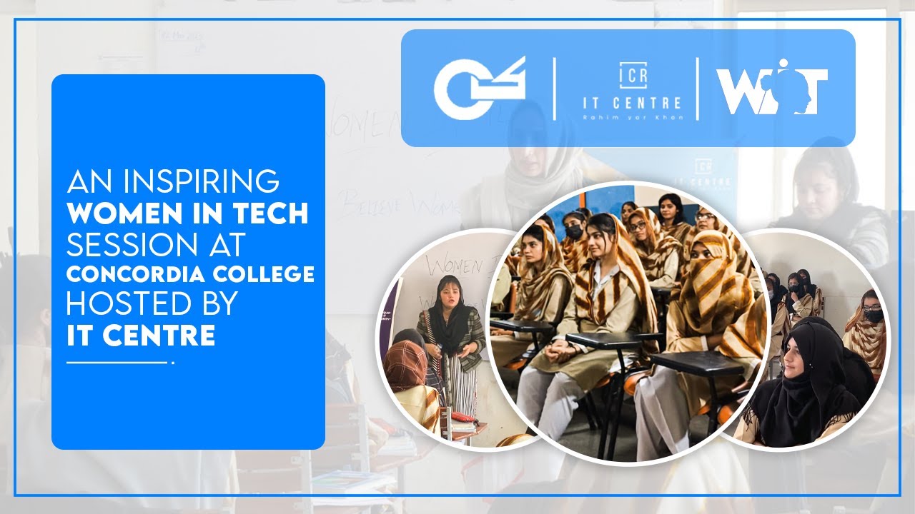An Inspiring Women In Tech Session at Concordia College By IT Centre