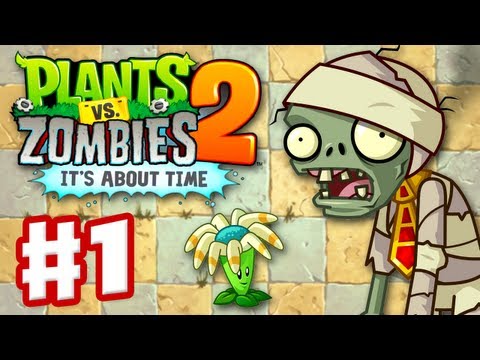 Plants vs. Zombies 2: It's About Time - Gameplay Walkthrough Part 1 -  Ancient Egypt (iOS) 