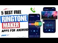 5 best free ringtone maker apps for android     ringtone making app