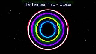 The Temper Trap - Closer