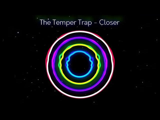 THE TEMPER TRAP - CLOSER