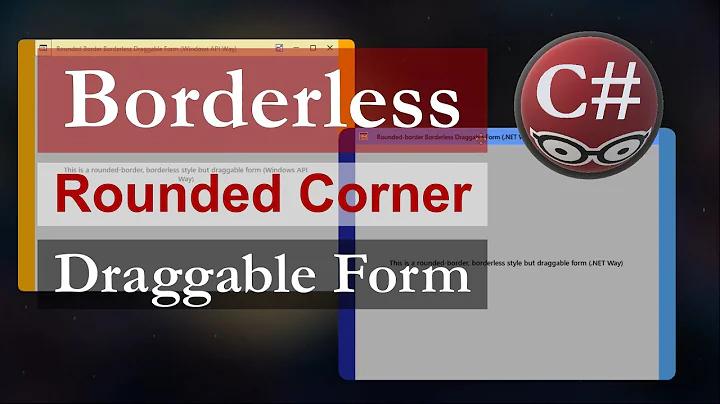 C# - Windows Forms - Borderless Rounded Corner Draggable Form