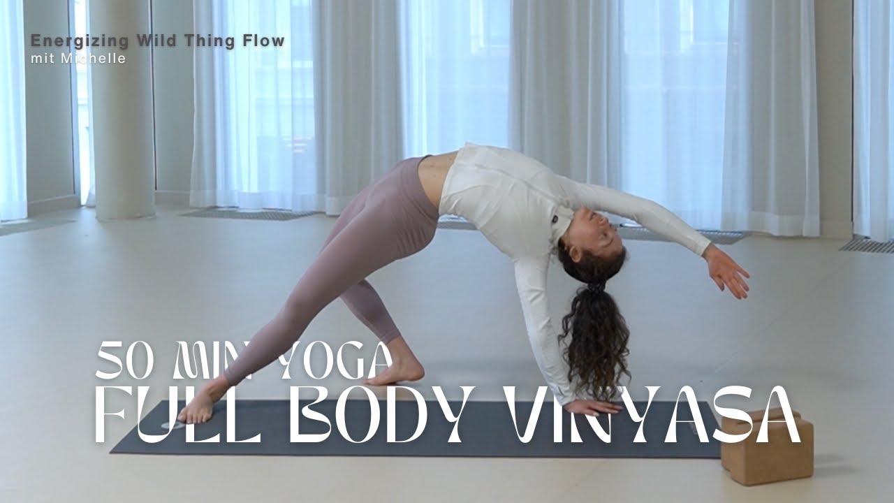 50 Min Full Body Vinyasa Flow | Öffne dein Herz mit Wild Thing - YouTube