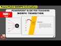 88.[PowerPoint] Quickly Design and Animate effective slide using Morph Transition | PPT For Teachers