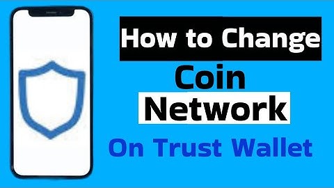 How to Change a Coin’s Network on Trust Wallet | Switch Coin Network in Trust Wallet
