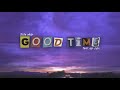 Juice WRLD: Good Time (feat. Kid Cudi) Mp3 Song