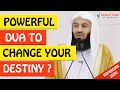 🚨MOST POWERFUL DUA TO CHANGE YOUR DESTINY 🤔 - Mufti Menk