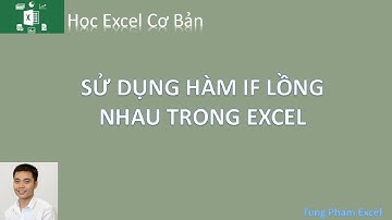 Học Excel Cơ Bản | Sử dụng hàm IF lồng nhau trong excel