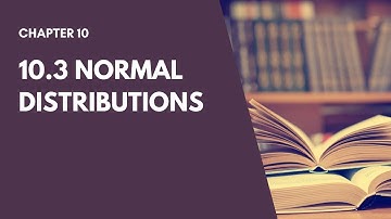 (Part 4) 10.3 Normal Distribution | Special Probability Distribution SM025