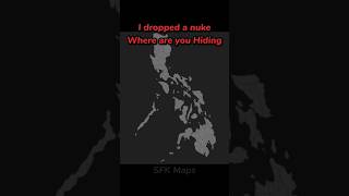 I dropped a nuke on Philippines try to survive || #edit #shorts #maps #nuke #asia I dropped a nuke on Philippines try to survive || #edit #shorts #maps #nuke #asia