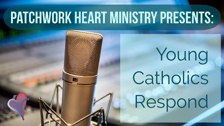 Young Catholics Respond: Cathy Gilmore