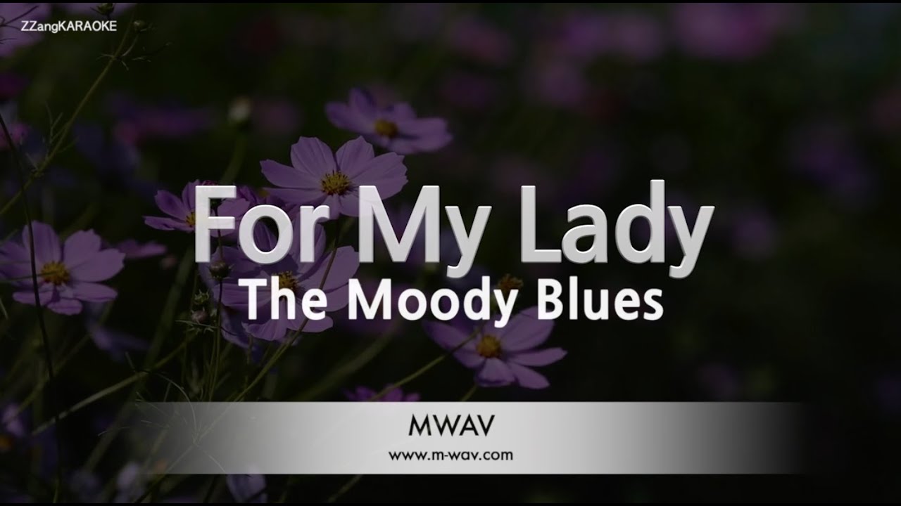 The Moody BluesFor My Lady (Karaoke Version) YouTube