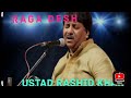 Raga desh by ustad rashid khan musicclassical mix