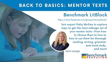 Back to Basics: Mentor Texts - Benchmark LitBlock