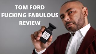 Tom Ford Fucking Fabulous Cologne Review