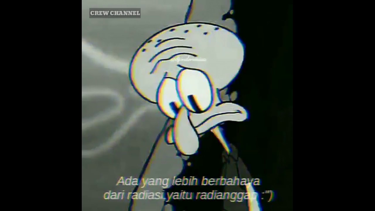 "STORY WA" Terbaru Squidward Kata - Kata Sedih Kekinian - YouTube