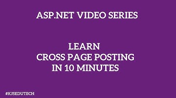 Learn Cross Page Posting in ASP.NET | ASP.NET Video Series-4