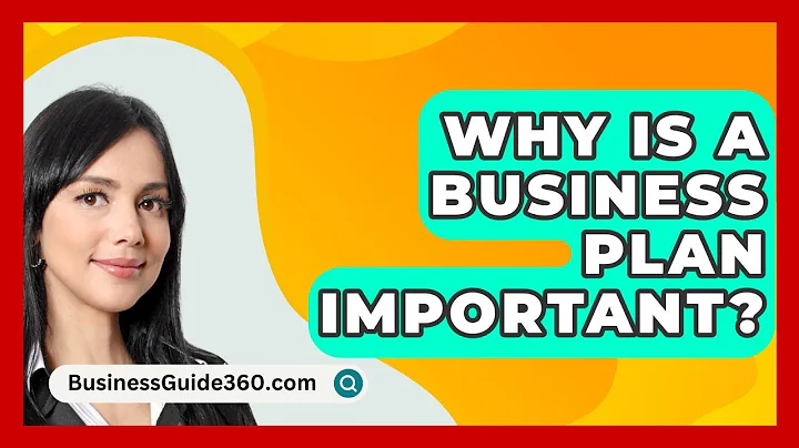 Why Is a Business Plan Important? - BusinessGuide360.com