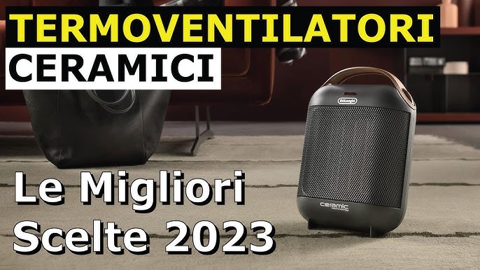 Migliori Termoventilatori A Basso Consumo 2023 