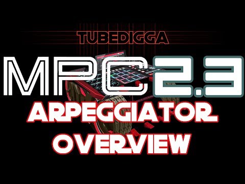 MPC 2.3 Arpeggiator Overview