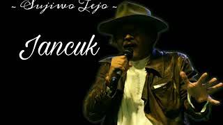 Download Lagu Jancuk sudjiwo tejo