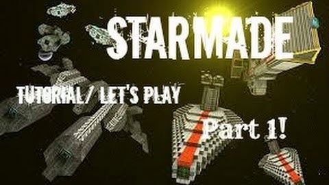 StarMade! Tutorial/Let