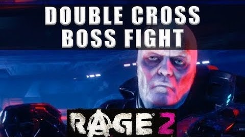 Rage 2 Double Cross boss fight and how to beat Cross #1 - Walkthrough Part 20