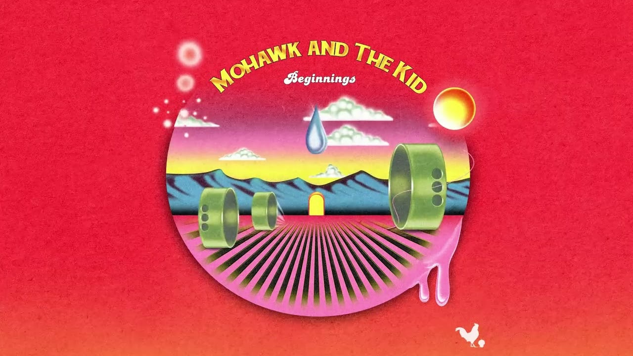 Mohawk & The Kid - BEGINNINGS