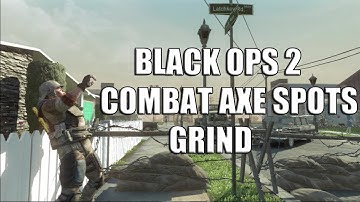 Grind Combat Axe Bomb Spots | Call of Duty Black Ops 2 Guide