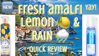 FRESH AMALFI LEMON  FFM & RAIN PERFUME MIST  QUICK REVIEW #bathandbodyworks #fragrancereview