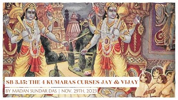 Overview of Srimad Bhagavatam Canto 3 Ch 15 | Jay & Vijay Cursed |HG Madan Sundar Das