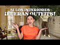 ¡SI LOS INTERIORES FUERAN OUTFITS! // Ep. 28