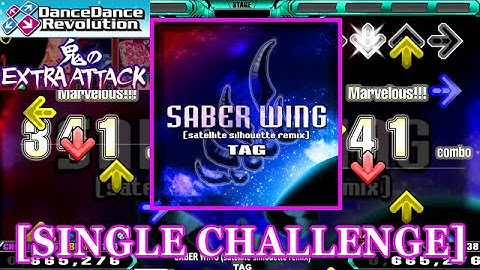 [High-HS] 【DDR 2014】 SABER WING (satellite silhouette remix) / TAG [SINGLE CHALLENGE] 譜面確認+Clap