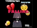 YGSDarian Falling Ft. Javy1k ( Official Audio )