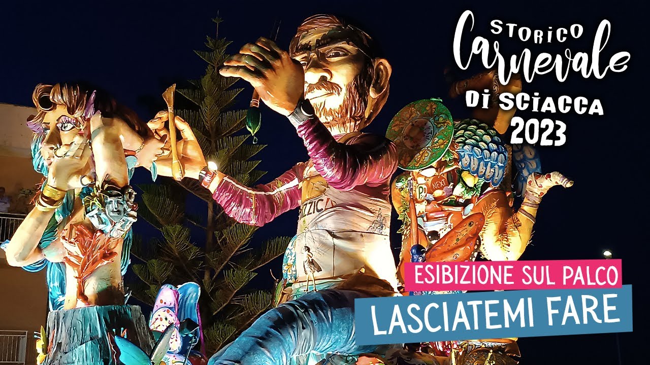 Carnevale di Sciacca 2023 - Lasciatemi fare (Esibizione sul palco)