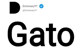 Gato Meaning in English