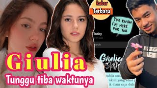 Giulia (terbaru) : Nunggu saat yang tepat aku akan aktif lagi