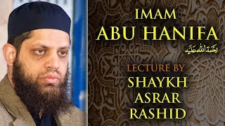 Imam Abu Hanifa - Asrar Rashid (Official)