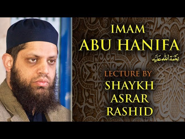 Imam Abu Hanifa - Asrar Rashid (Official) class=