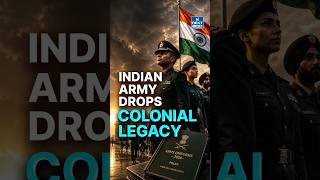Indian Army Drops Colonial Legacy! | Major Uniform & Tradition Reforms Explained | NEXT IAS