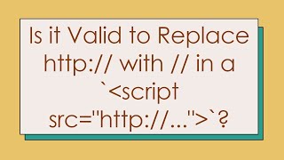 Is It Valid To Replace Http With In A Script Srchttp... ?